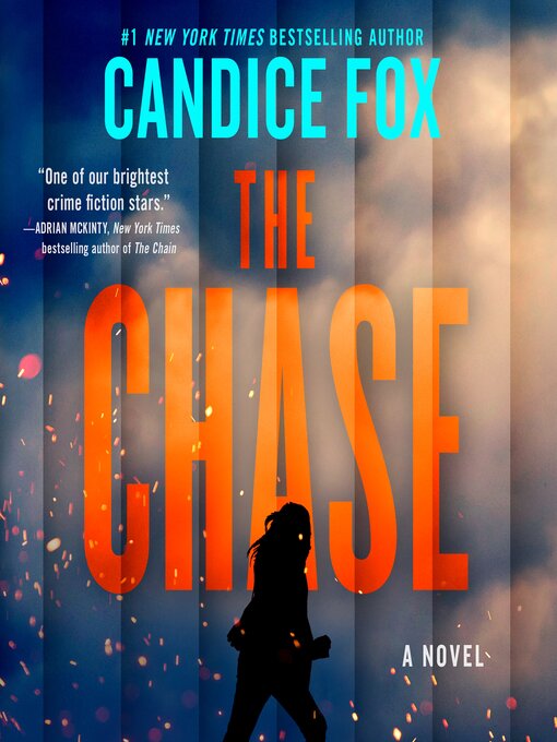 Title details for The Chase by Candice Fox - Available